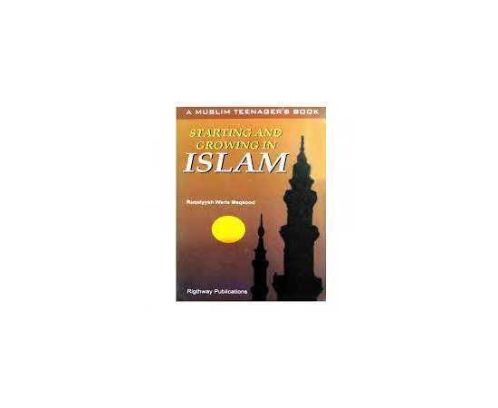Starting And Growing In Islam (PB)