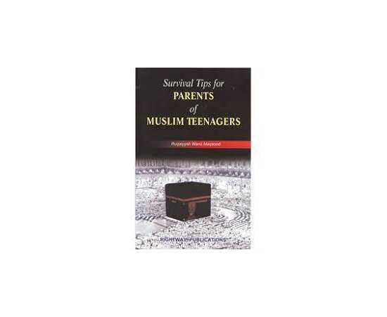 Survival Tips For Parents Of Muslim Teenagers (PB)