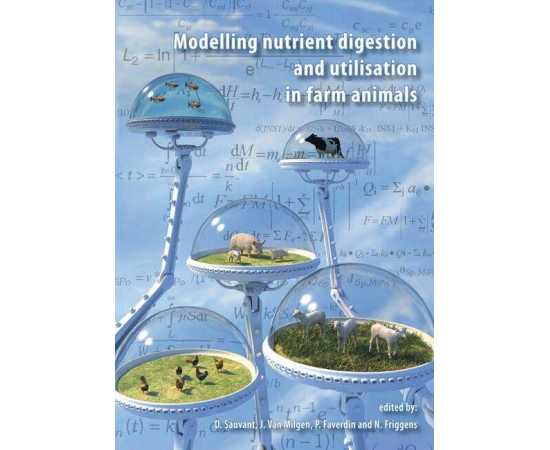 Modelling Nutrient Digestion And Utilisation In Farm Animals (HB)