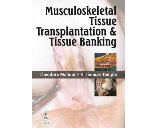 Musculoskeletal Tissue Transplantation & Tissue Banking (HB)
